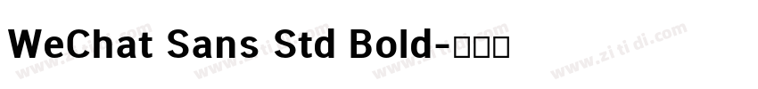 WeChat Sans Std Bold字体转换